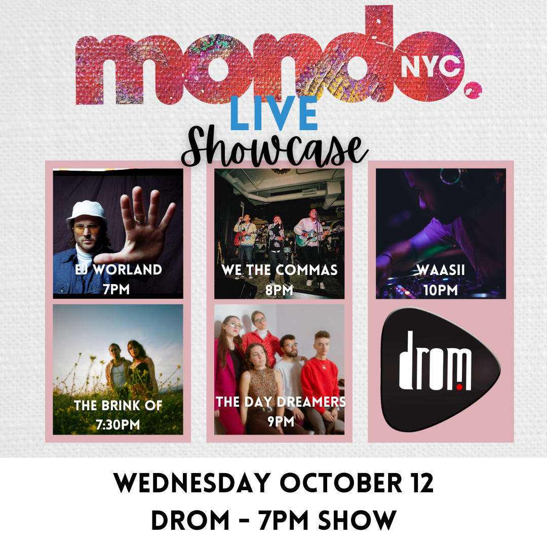 Mondo.NYC Showcase The Day Dreamers, The Brink Of, We the Commas, E.J